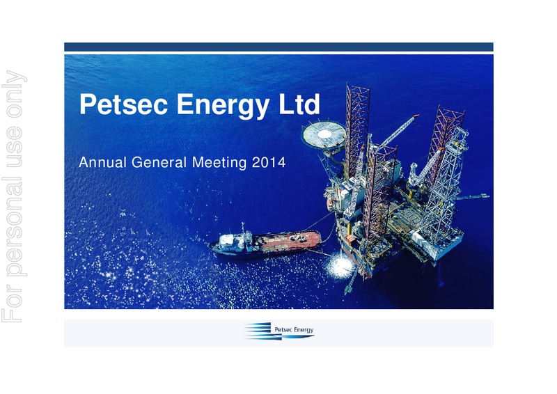AGM Presentation – Petsec Energy Ltd. – slide 45