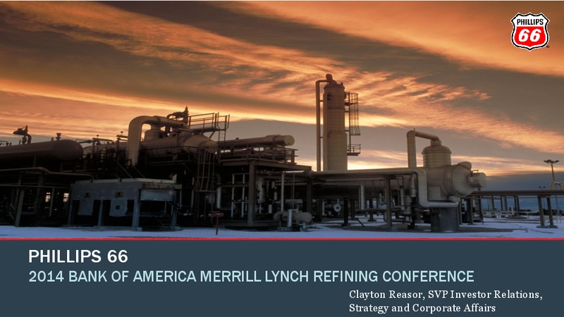 2014 BANK OF AMERICA MERRILL LYNCH REFINING CONFERENCE – Phillips 66 – slide 1