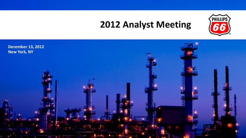 2012 ANALYST MEETING – Phillips 66 – slide 1