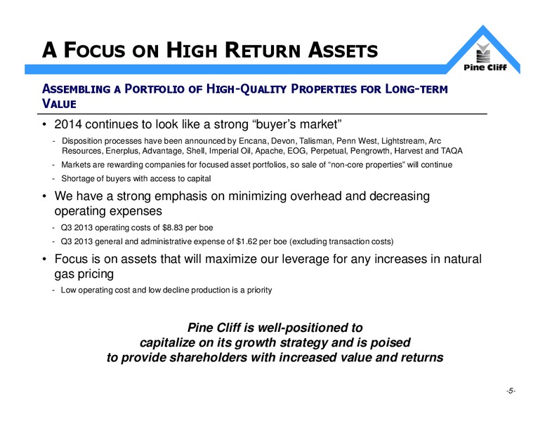 INVESTOR UPDATE – Pine Cliff Energy Ltd. – slide 5