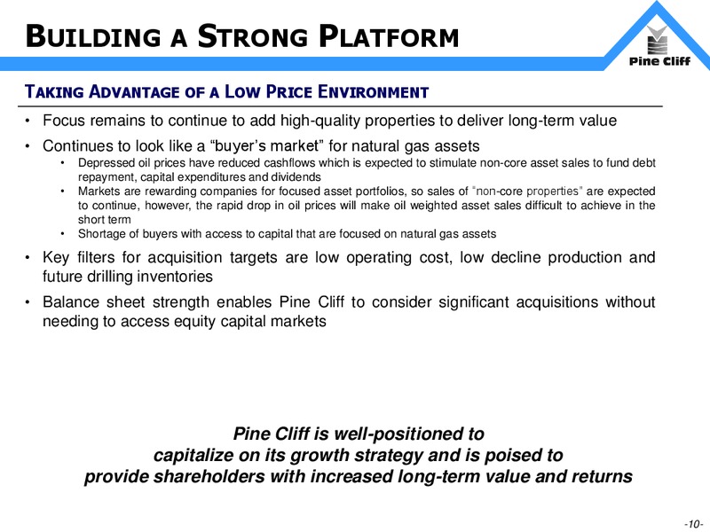 INVESTOR UPDATE – Pine Cliff Energy Ltd. – slide 10