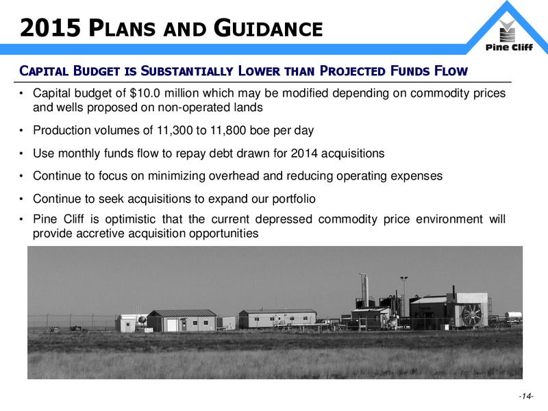 INVESTOR UPDATE – Pine Cliff Energy Ltd. – slide 14