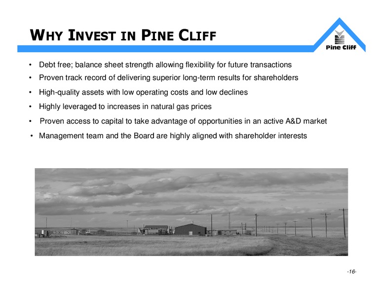 INVESTOR UPDATE – Pine Cliff Energy Ltd. – slide 16