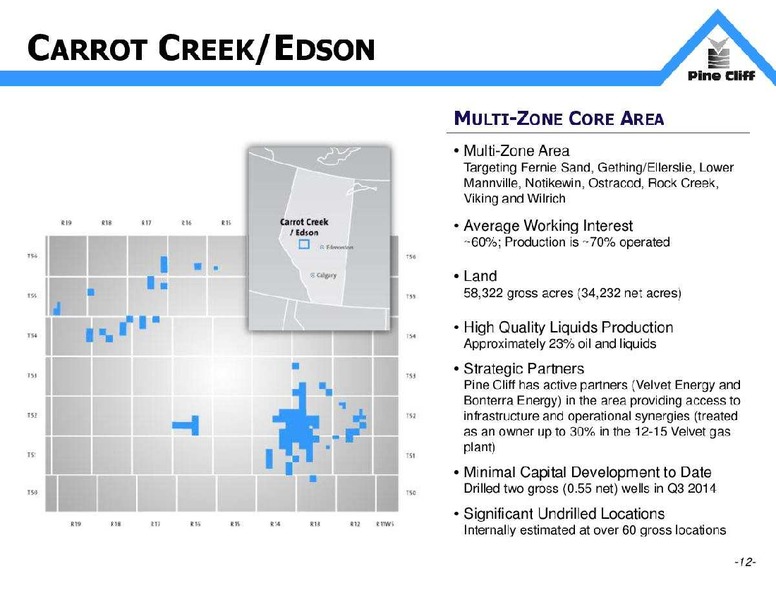 DECEMBER 2014 INVESTOR UPDATE – Pine Cliff Energy Ltd. – slide 13