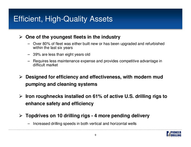 ENERGIZE 2009 CONFERENCE – Pioneer Energy Services Corp. – slide 8