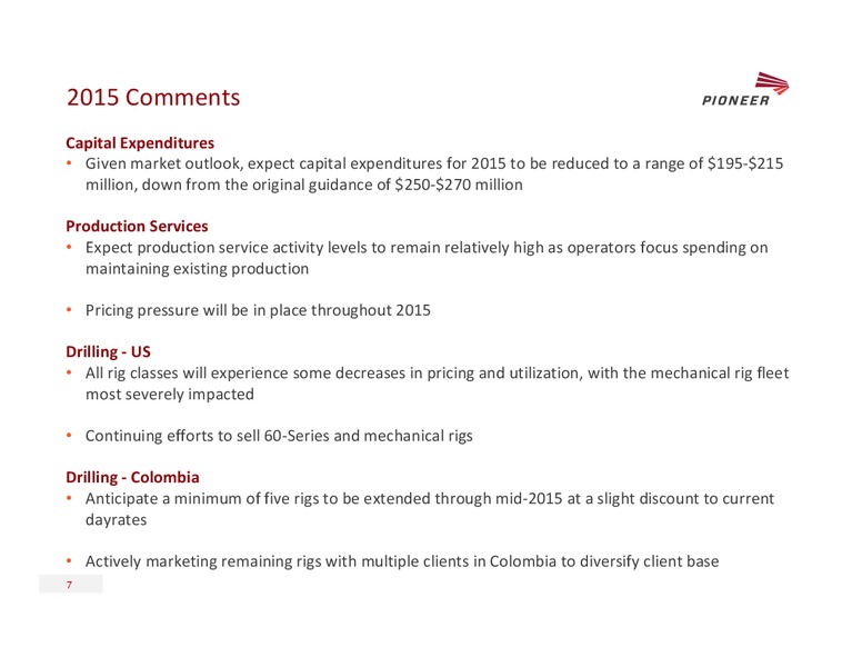 2015 GOLDMAN SACHS GLOBAL ENERGY CONFERENCE – Pioneer Energy Services Corp. – slide 6