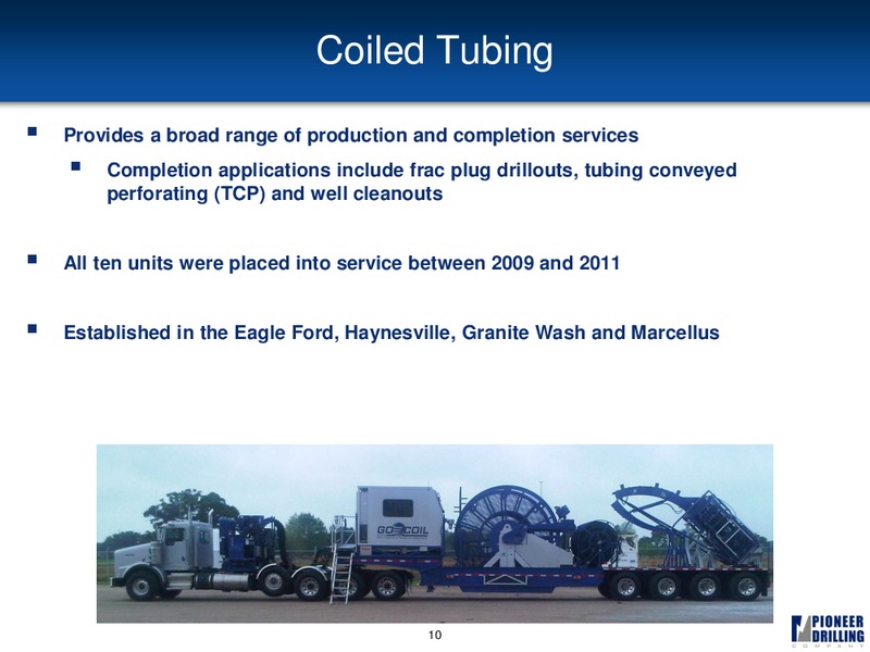 SIMMONS 12TH ANNUAL ENERGY CONFERENCE – Pioneer Energy Services Corp. – slide 9