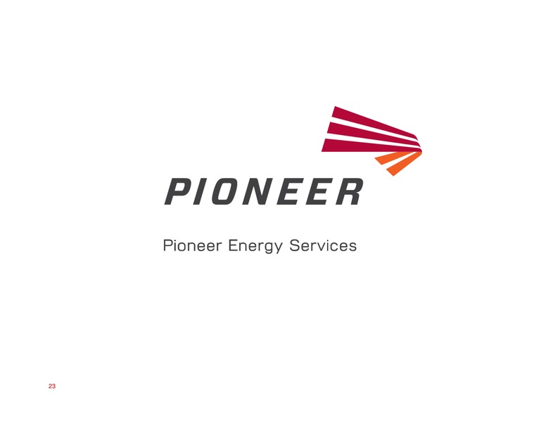 SIMMONS AND COMPANY ENERGY CONFERENCE – Pioneer Energy Services Corp. – slide 22