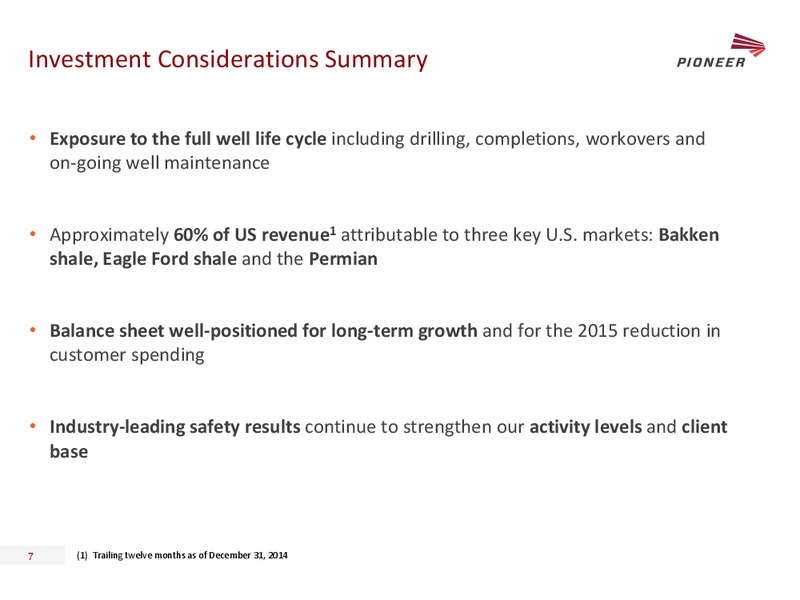 43RD ANNUAL SCOTIA HOWARD WEIL ENERGY CONFERENCE – Pioneer Energy Services Corp. – slide 6