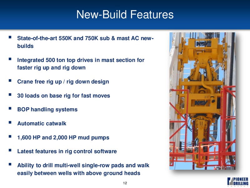 DEUTSCHE BANK 2011 ENERGY CONFERENCE – Pioneer Energy Services Corp. – slide 11