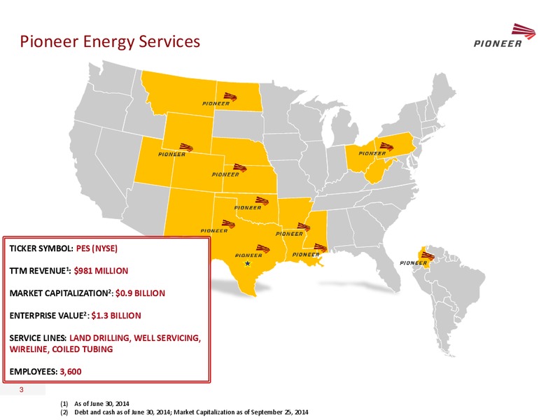 JOHNSON RICE ENERGY CONFERENCE – Pioneer Energy Services Corp. – slide 2