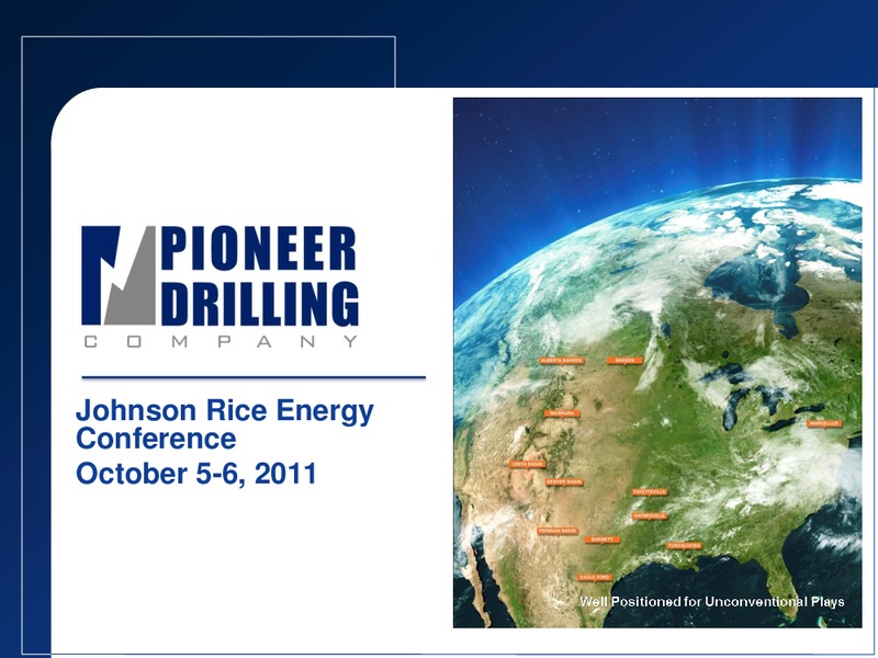 JOHNSON RICE ENERGY CONFERENCE – Pioneer Energy Services Corp. – slide 1