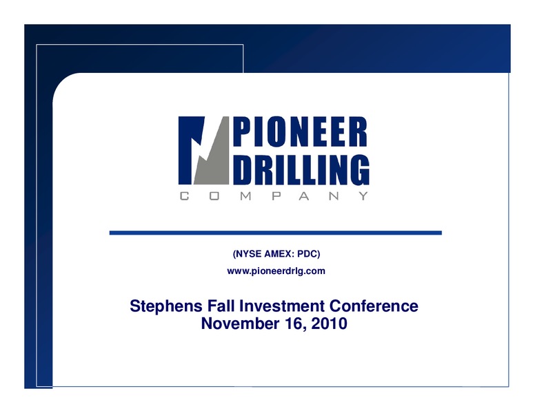 STEPHENS FALL INVESTMENT CONFERENCE – Pioneer Energy Services Corp. – slide 1
