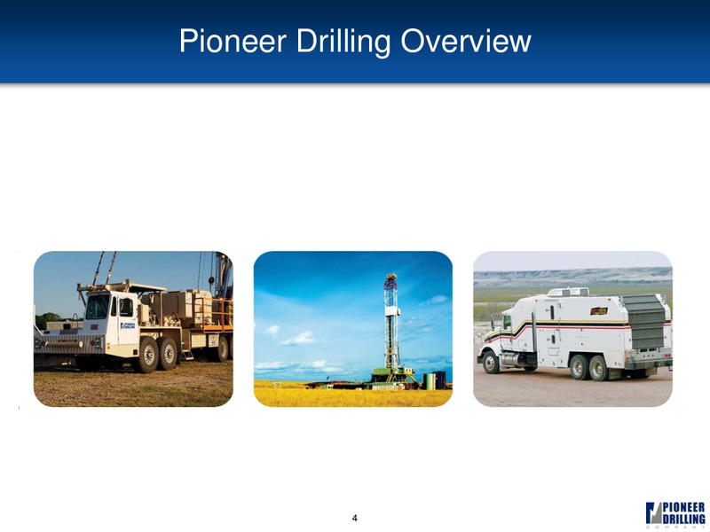 DAHLMAN ROSE & CO ULTIMATE OIL SERVICES & DRILLING CONFERENCE – Pioneer Energy Services Corp. – slide 3