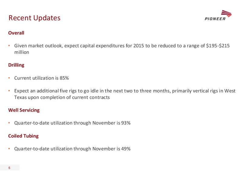 2014 WELLS FARGO ENERGY SYMPOSIUM – Pioneer Energy Services Corp. – slide 4