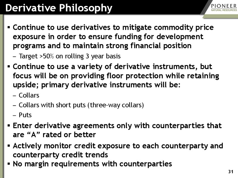 INVESTOR PRESENTATION – Pioneer Natural Resources Co. – slide 30