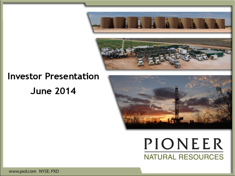 Investor Presentation – Pioneer Natural Resources Co. – slide 1