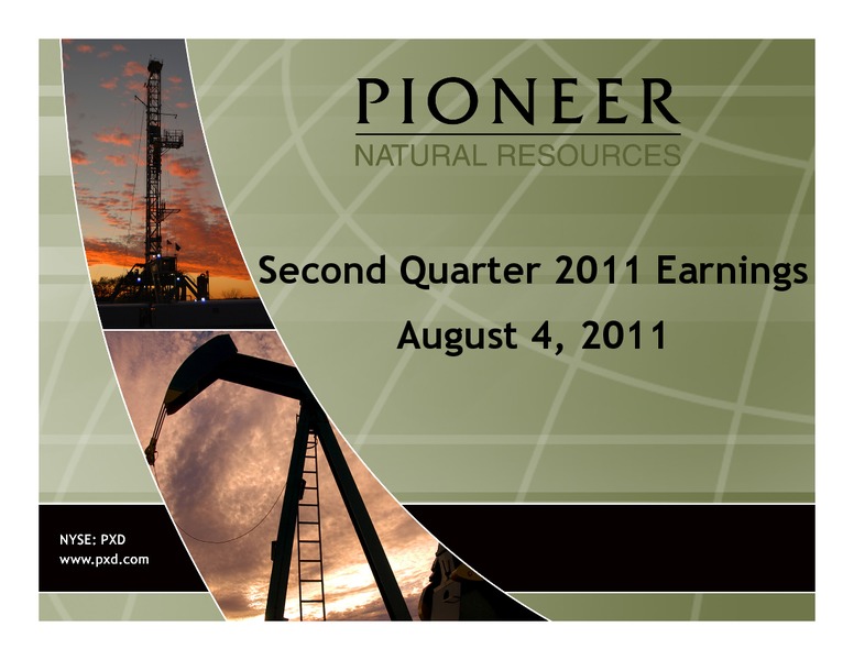 Q2 2011 Earnings Call – Pioneer Natural Resources Co. – slide 1