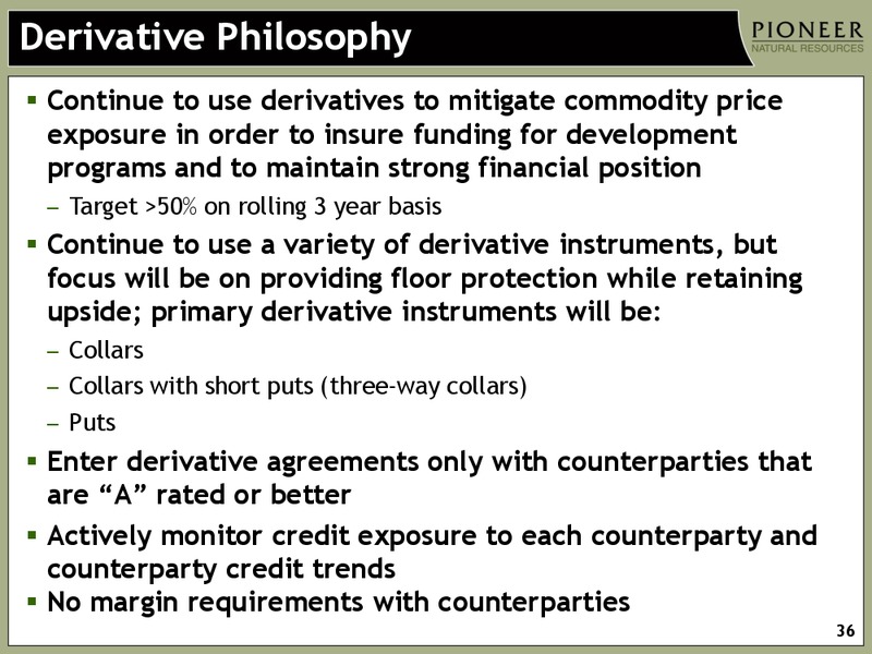 INVESTOR PRESENTATION – Pioneer Natural Resources Co. – slide 35