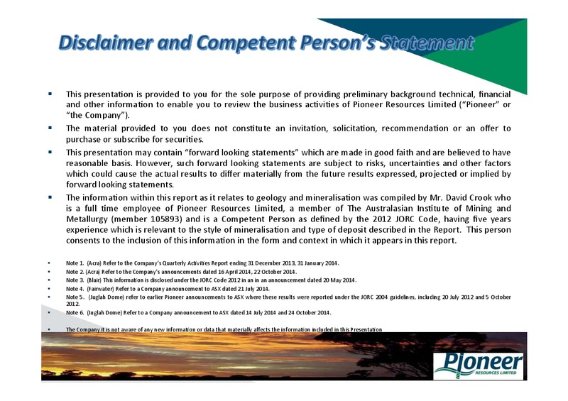 RIU Brisbane Conference – Pioneer Resources Limited – slide 2