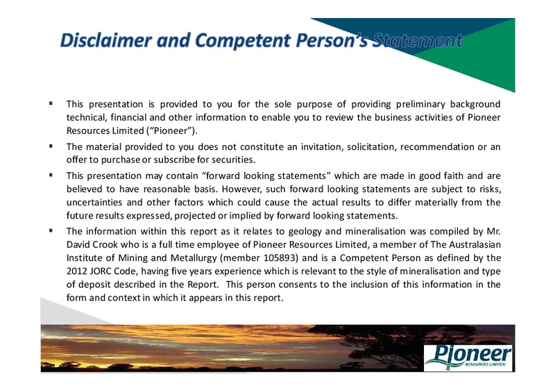 RIU SYDNEY RESOURCES CONFERENCE – Pioneer Resources Limited – slide 2