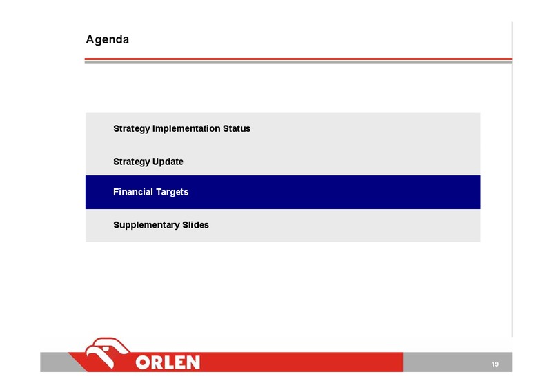 STRATEGY UPDATE 2006 2009 – PKN Orlen SA – slide 19