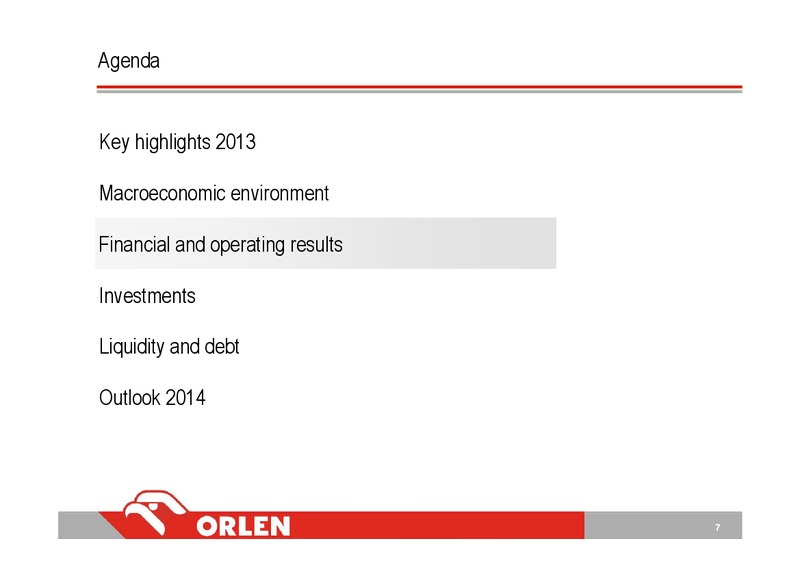 Q4 2013 – PKN Orlen SA – slide 7
