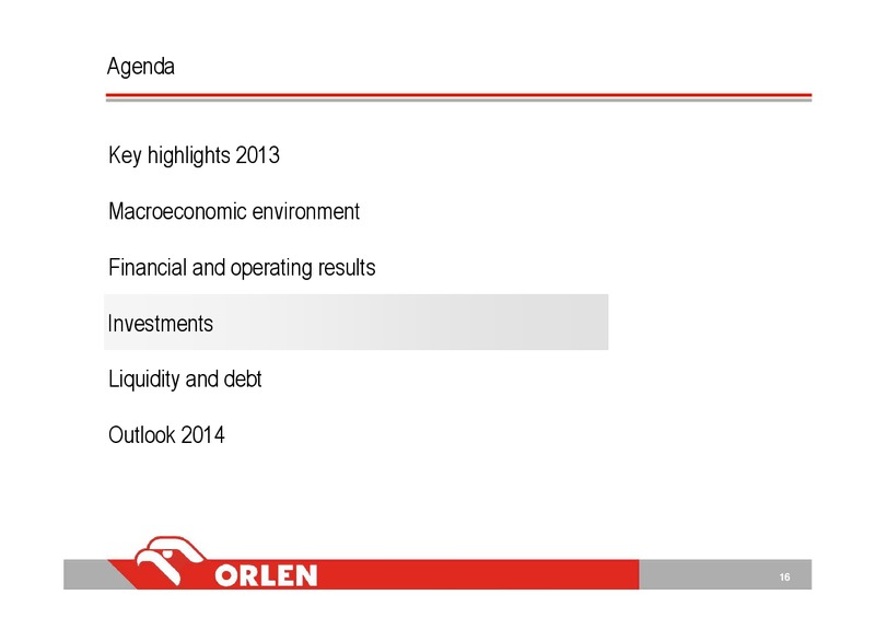 Q4 2013 – PKN Orlen SA – slide 16