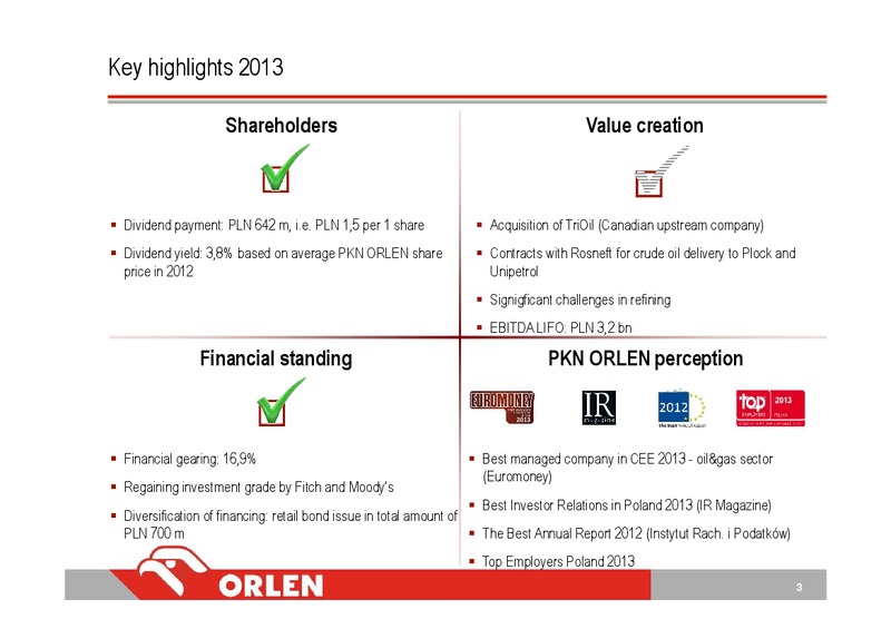 Q4 2013 EARNINGS CALL – PKN Orlen SA – slide 3