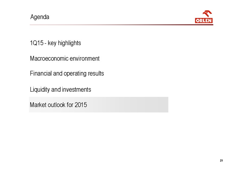 INVESTOR PRESENTATION – PKN Orlen SA – slide 21