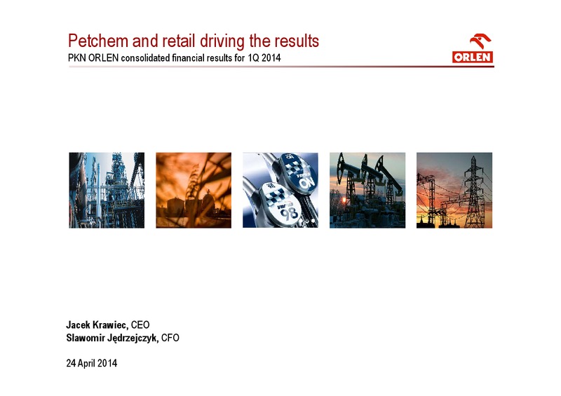 Q1 2014 – PKN Orlen SA – slide 1