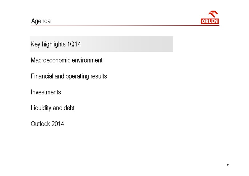 Q1 2014 – PKN Orlen SA – slide 2