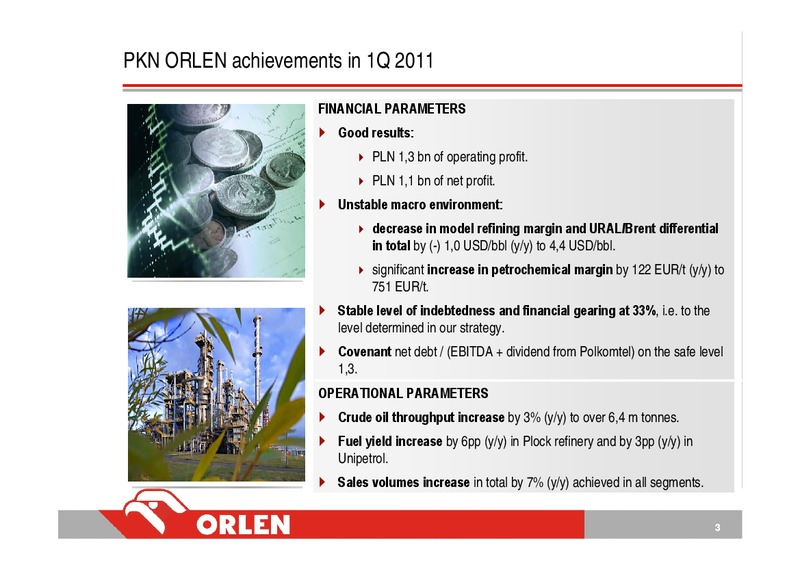 Q1 2011 INVESTOR PRESENTATION – PKN Orlen SA – slide 3