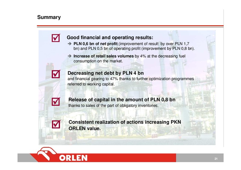 INVESTOR PRESENTATION – PKN Orlen SA – slide 21