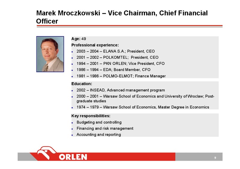 PARTNERSHIP FOR CENTRAL EUROPE – PKN Orlen SA – slide 10