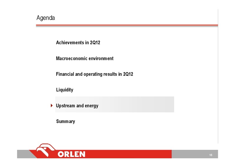 Q2 2012 – PKN Orlen SA – slide 15