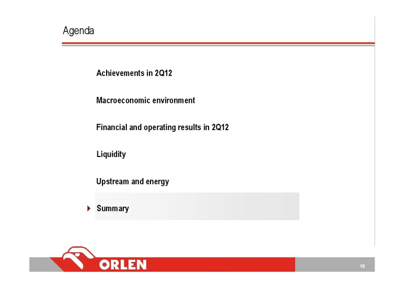 Q2 2012 – PKN Orlen SA – slide 19