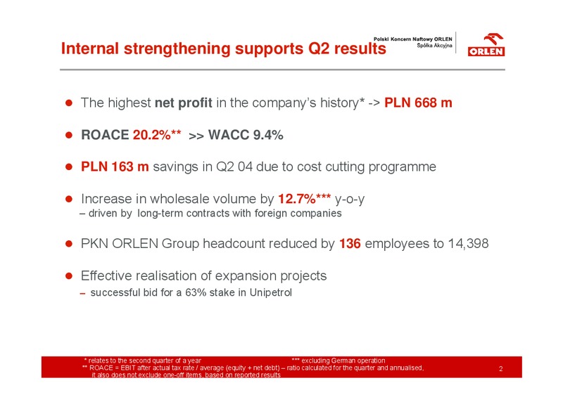 Q2 2004 RESULTS RECORD PROFITS MOMENTUM MAINTAINED – PKN Orlen SA – slide 2