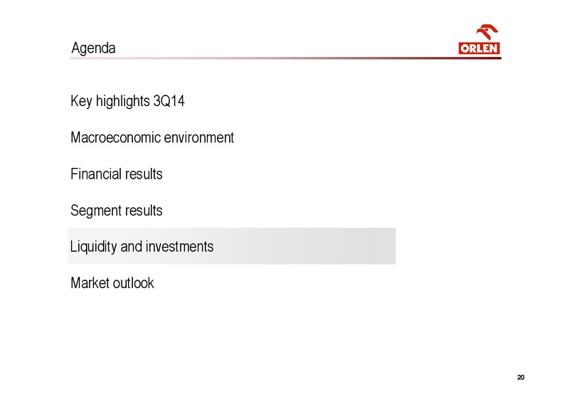 INVESTOR PRESENTATION – PKN Orlen SA – slide 20