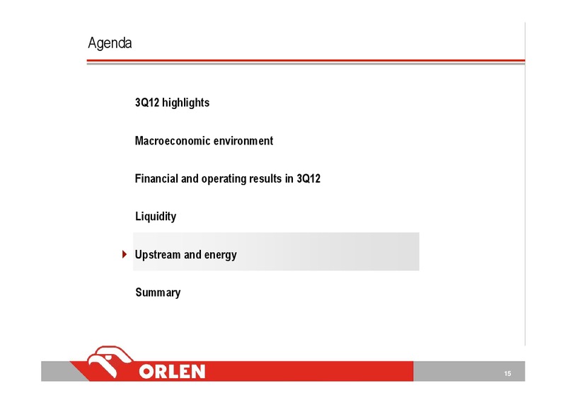 3Q 2012 – PKN Orlen SA – slide 15