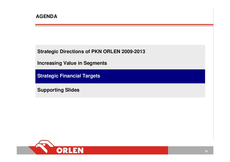 INVESTOR PRESENTATION – PKN Orlen SA – slide 15