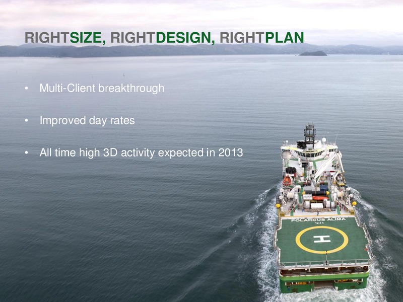 Q4 2012 REPORT – Polarcus – slide 25