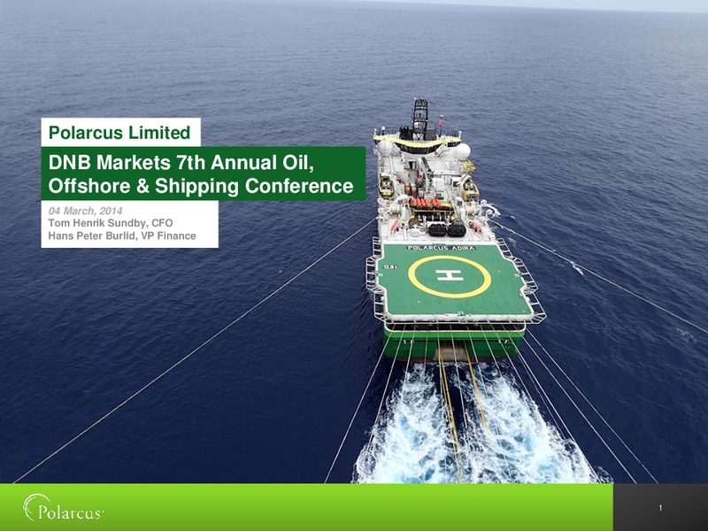DNB MARKETS 7TH ANNUAL OIL OFFSHORE & SHIPPING CONFERENCE – Polarcus – slide 1