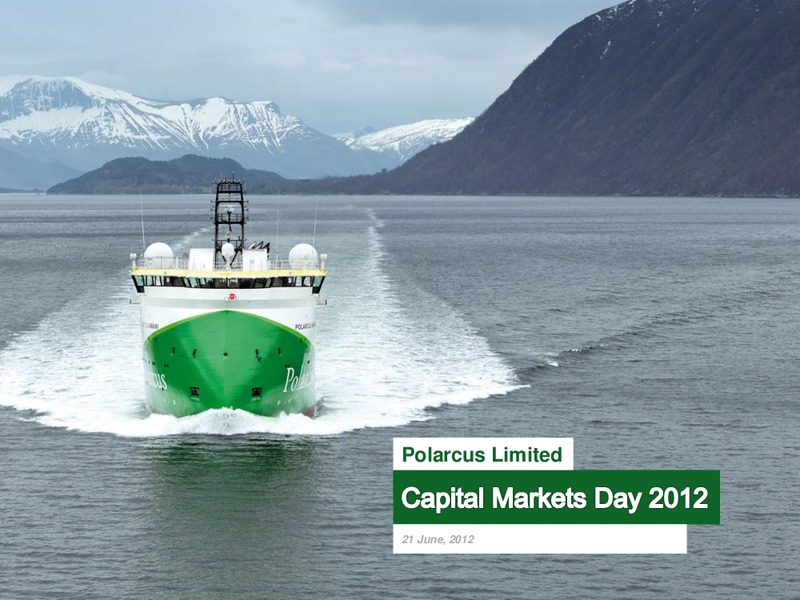 JUNE 2012 CAPITAL MARKETS DAY – Polarcus – slide 1