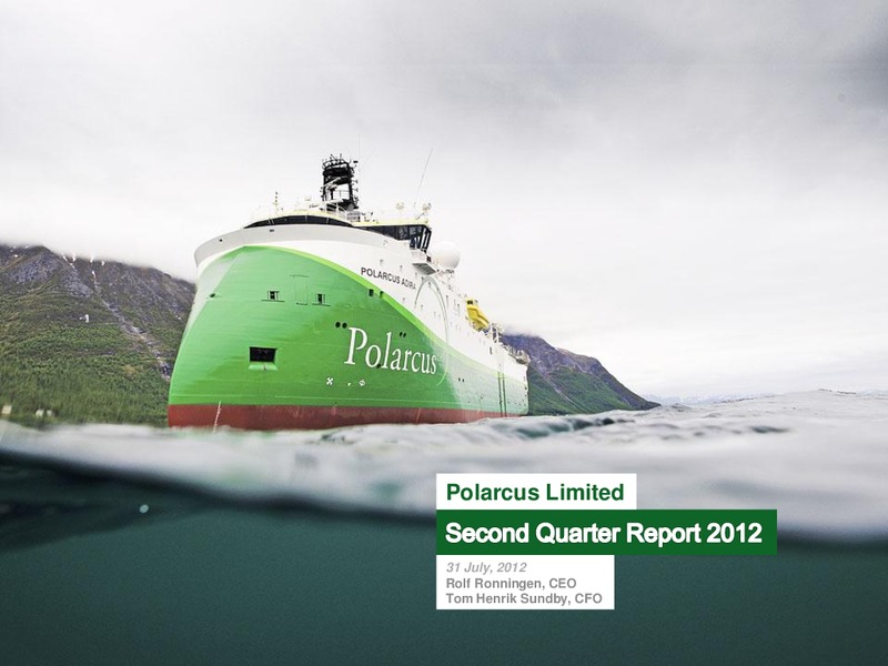 Q2 2012 REPORT – Polarcus – slide 1