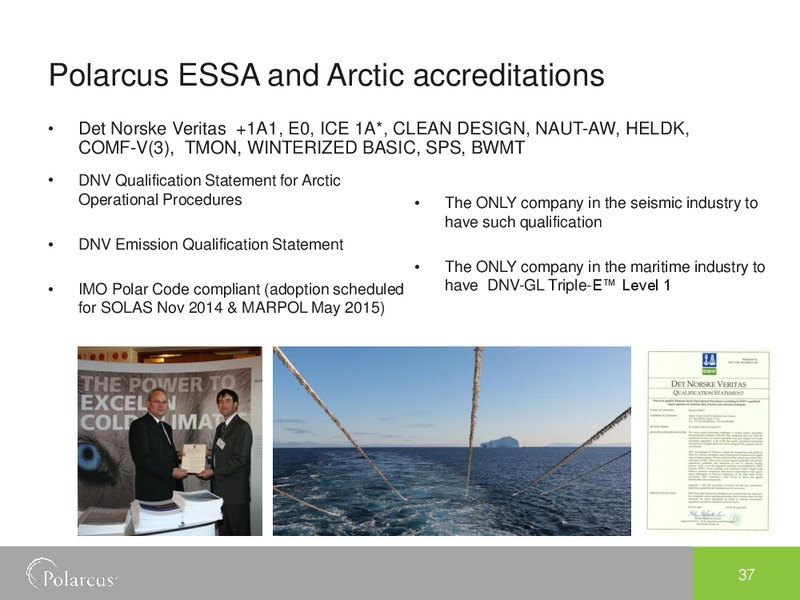 Q2 2014 EARNINGS CALL – Polarcus – slide 36