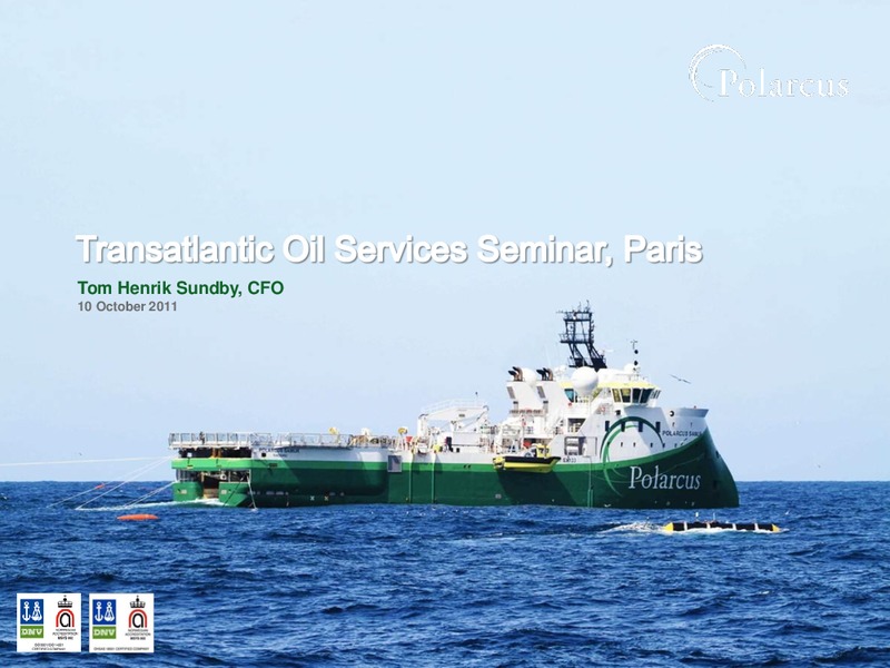 TRANSATLANTIC OIL SERVICES SEMINAR – Polarcus – slide 1