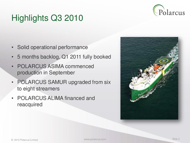 Q3 2010 REPORT – Polarcus – slide 2