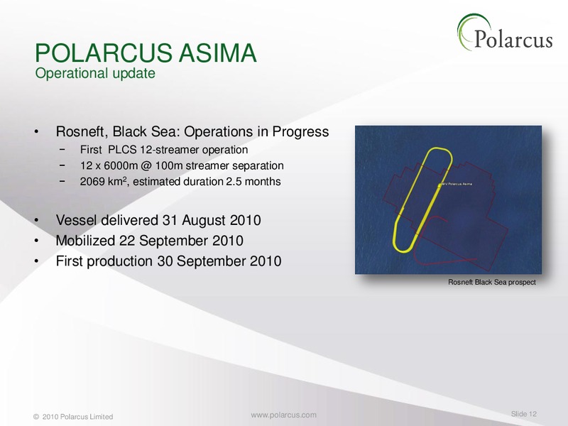 Q3 2010 REPORT – Polarcus – slide 11