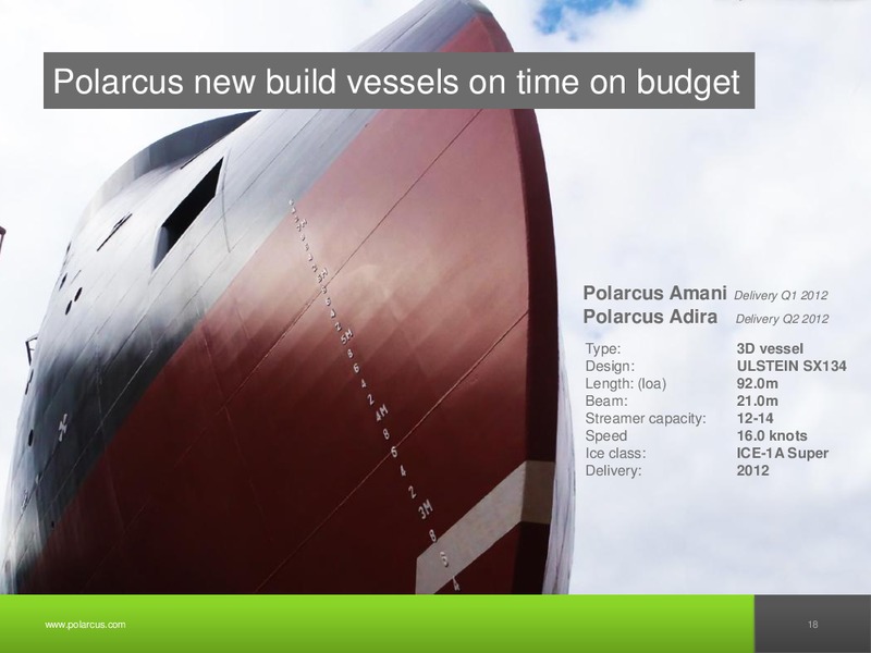 Q3 2011 REPORT – Polarcus – slide 17